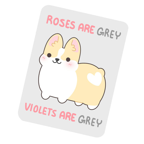 Corgi Valentine: Roses are Grey